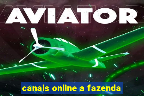 canais online a fazenda